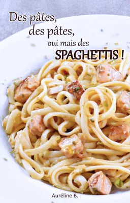 Des pâtes, des pâtes, oui mais des SPAGHETTIS !