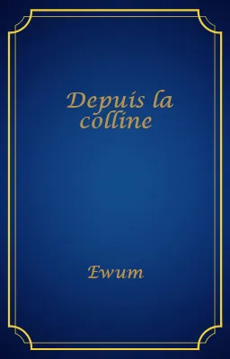 Depuis la colline