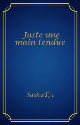 Juste une main tendue