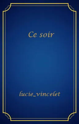 Ce soir