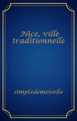 Nice, ville traditionnelle