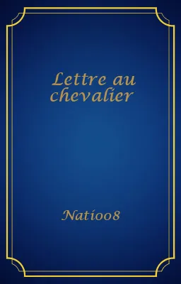 Lettre au chevalier