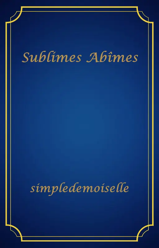 Sublimes Abîmes