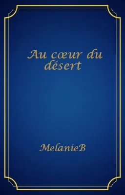 Au cœur du désert