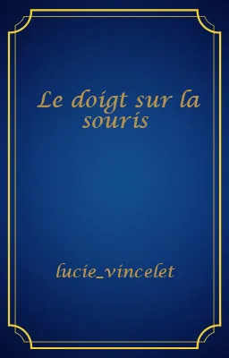 Le doigt sur la souris