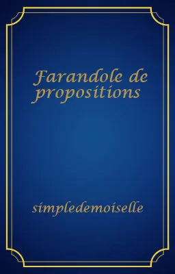 Farandole de propositions