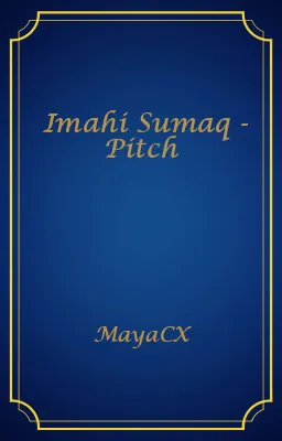 Imahi Sumaq - Pitch