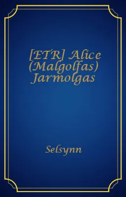 [ETR] Alice (Malgolfas) Jarmolgas