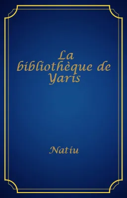 La bibliothèque de Yaris