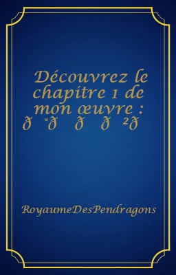 Découvrez le chapitre 1 de mon œuvre : 𝕰𝖒𝖗𝐲𝖘