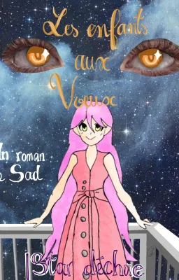 Les Enfants Aux Vœux Tome I Star Déchue