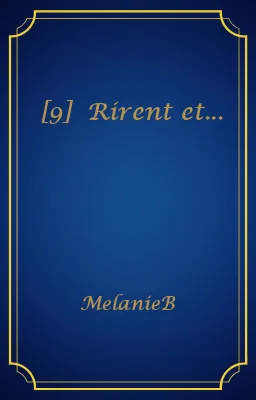 [9] Rirent et...