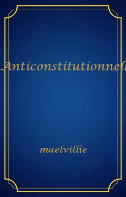 Anticonstitutionnellement