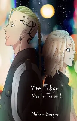 Vive Tokyo ! Vive le Toman ! Fil rouge