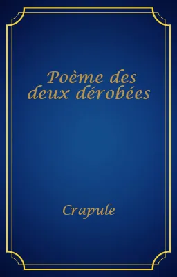 Poème des deux dérobées