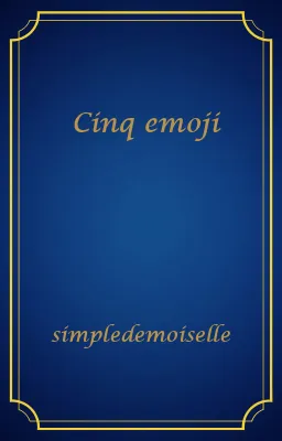 Cinq emoji