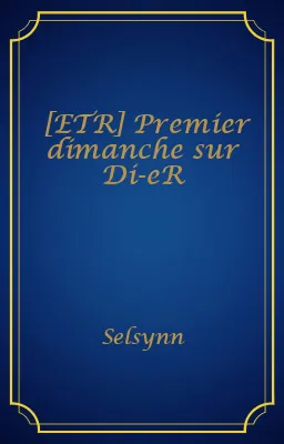 [ETR] Premier dimanche sur Di-eR