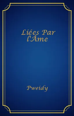Liées Par l'Âme