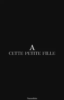 Lettre à une petite fille