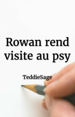 Rowan rend visite au psy