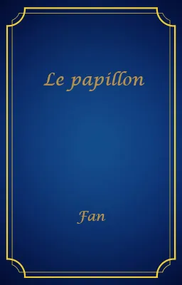 Le papillon