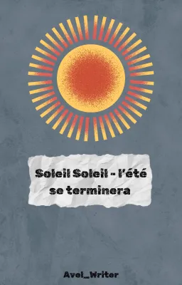 Soleil Soleil - l'été se terminera