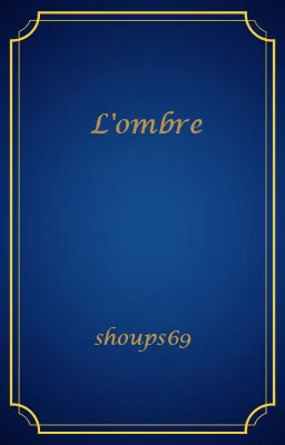 L'ombre