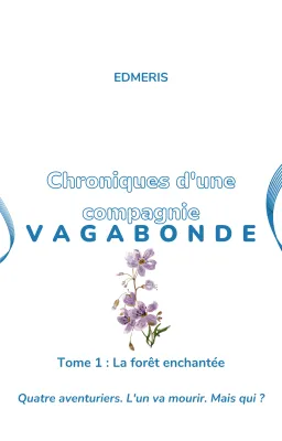 Chronique 1 : La forêt enchantée