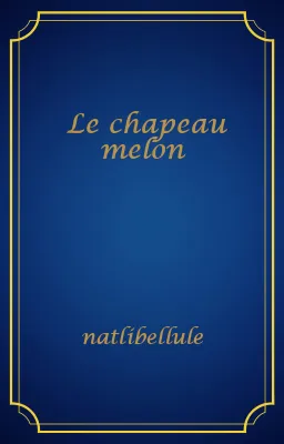 Le chapeau melon