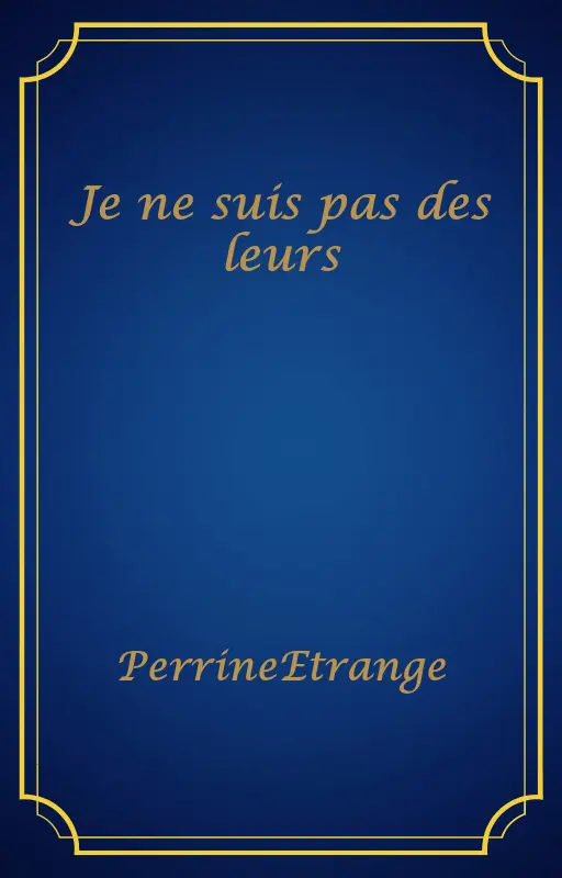 Je ne suis pas des leurs