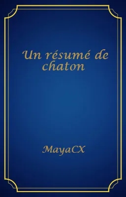 Un résumé de chaton