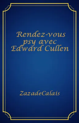 Rendez-vous psy avec Edward Cullen