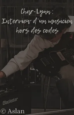Char-Lynn : Interview d'un musicien hors des codes