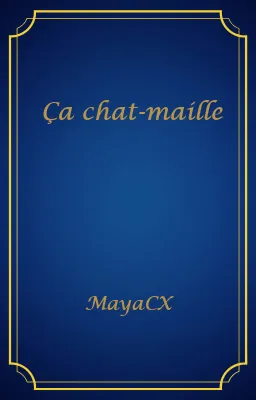 Ça chat-maille