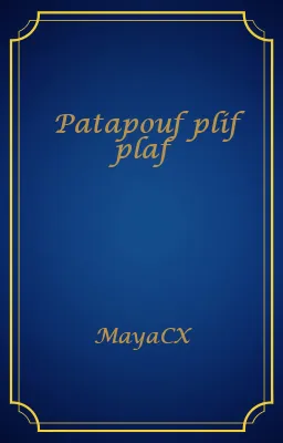 Patapouf plif plaf