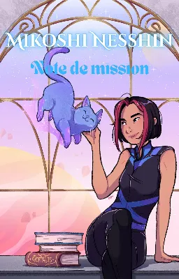Mikoshi Nesshin - note de mission