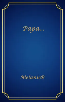 Papa...