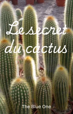 Le secret du cactus