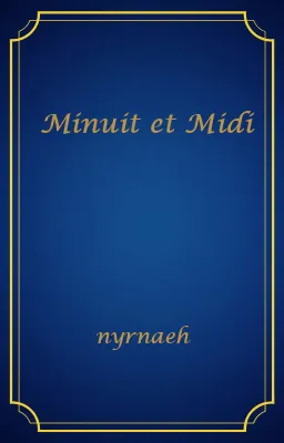 Minuit et Midi