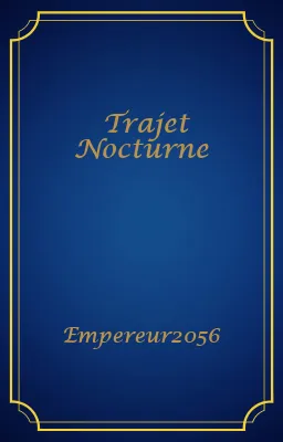 Trajet Nocturne