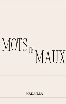 Mots de Maux