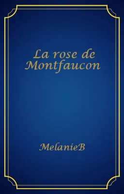 La rose de Montfaucon