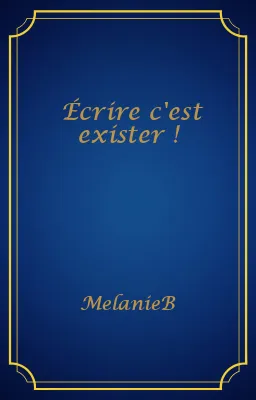 Écrire c'est exister !