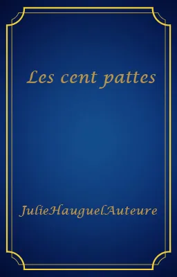 Les cent pattes