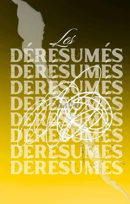 Les Dérésumés