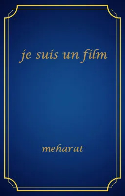je suis un film