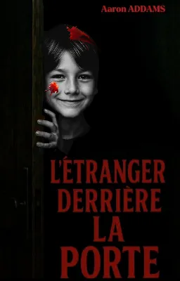 PRÉSENTATION DE "L'ÉTRANGER DERRIÈRE LA PORTE"