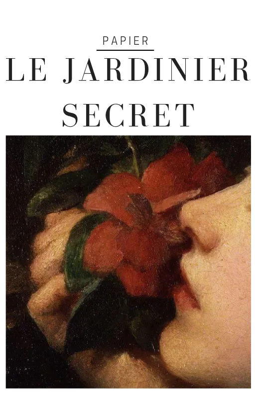 Le jardinier secret