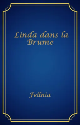 Linda dans la Brume