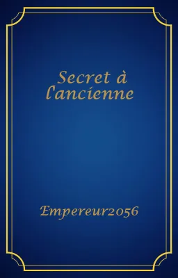 Secret à l'ancienne